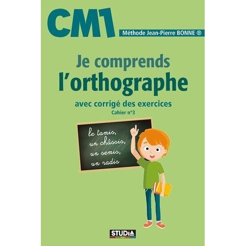 Je Comprends L'orthographe Cm1
