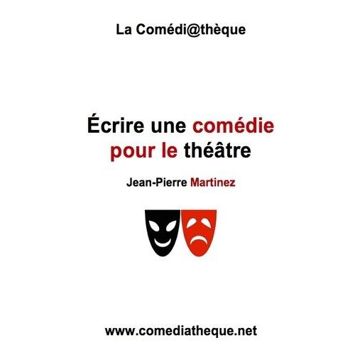 Ecrire Une Comédie Pour Le Théâtre