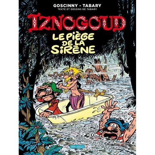 Iznogoud - Tome 21 - Le Piège De La Sirène