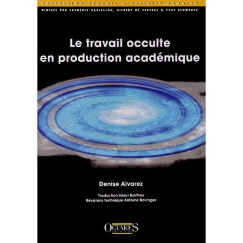 Le Travail Occulte En Production Académique