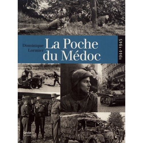 La Poche Du Médoc (1944-1945)