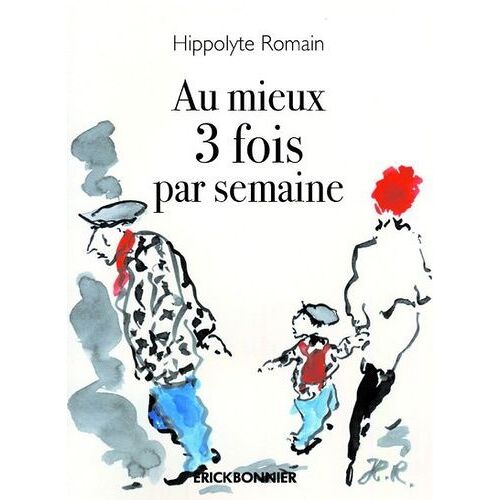 Au Mieux 3 Fois Par Semaine