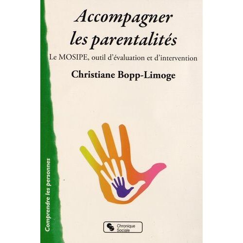 Accompagner Les Parentalités - Le Mosipe, Outil D'évaluation Et D'intervention