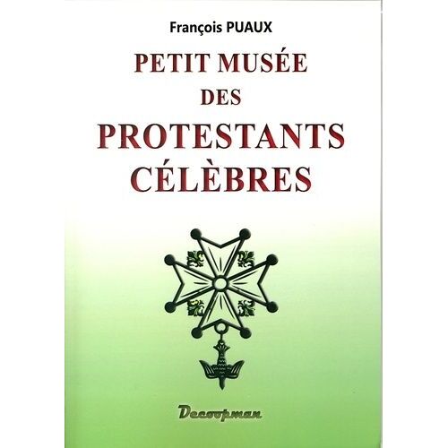 Petit Musée Des Protestants Célèbres