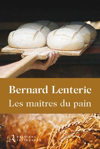 Les Maîtres Du Pain