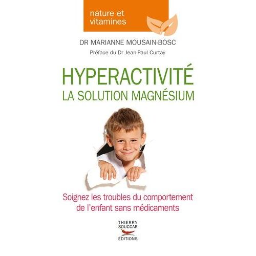 Hyperactivité, La Solution Magnésium