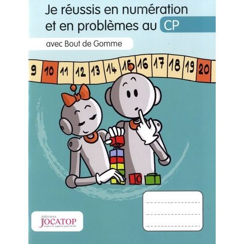 Mathématiques Je Réussis En Numération Et En Problèmes Au Cp Avec Bout De Gomme