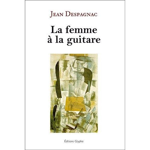 La Femme À La Guitare Et Autres Poésies
