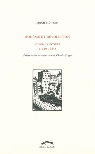 Bohème Et Révolution - Journaux Intimes (1910-1924)