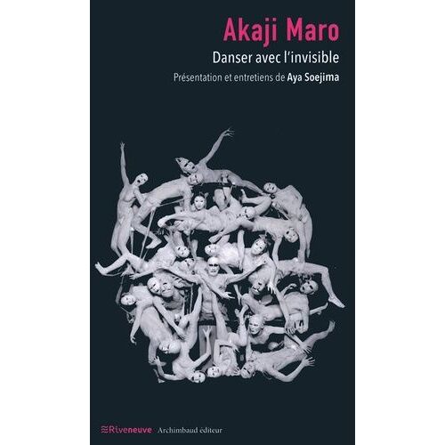 Akaji Maro - Danser Avec L'invisible