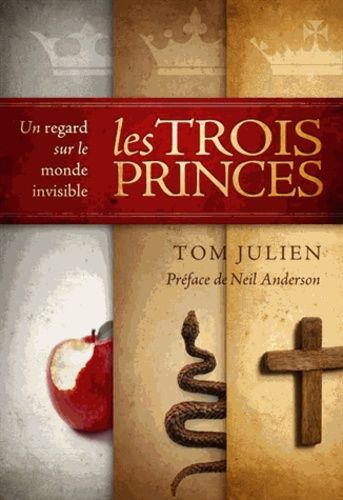 Les Trois Princes - Un Regard Sur Le Monde Invisible