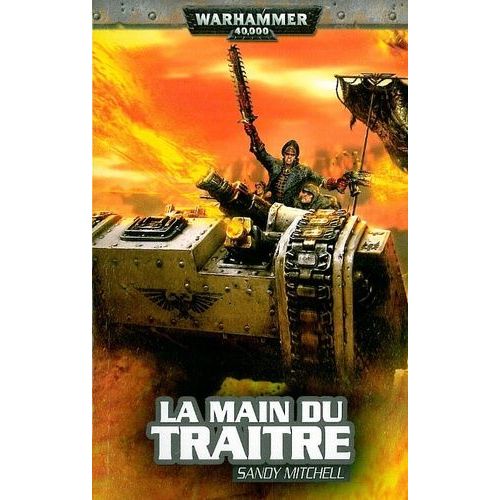 Ciaphas Cain Tome 3 - La Main Du Traître