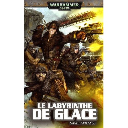 Ciaphas Cain Tome 2 - Le Labyrinthe De Glace