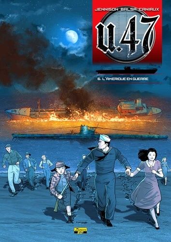 U.47 - Tome 6 - L'amérique En Guerre