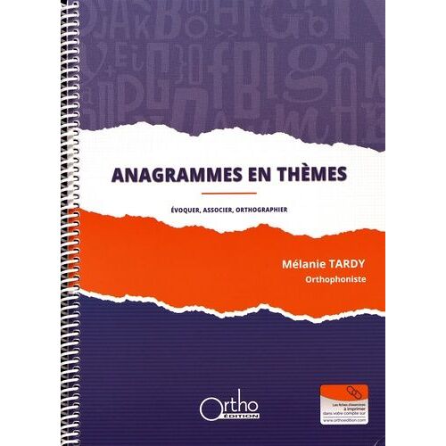 Anagrammes En Thèmes - Evoquer, Associer, Orthographier