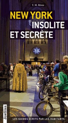 New York Insolite Et Secrète