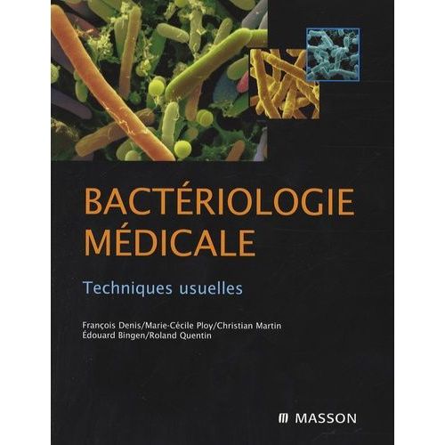 Bactériologie Médicale - Techniques Usuelles