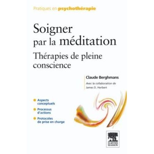 Soigner Par La Méditation - Thérapies De Pleine Conscience
