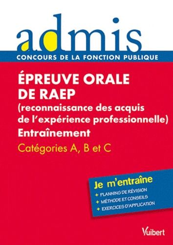 Epreuve Orale De Raep (Reconnaissance Des Acquis De L'expérience Professionnelle) - Entraînement Catégories A, B Et C