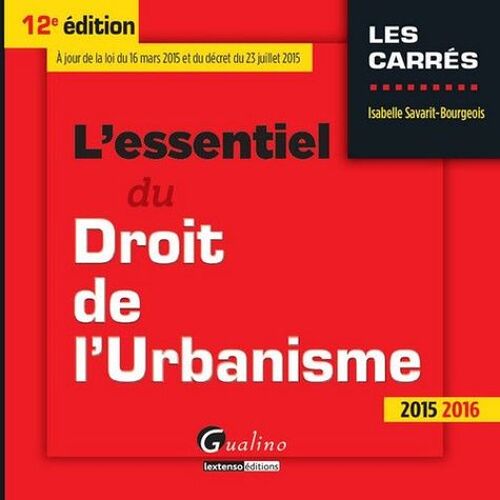 L'essentiel Du Droit De L'urbanisme