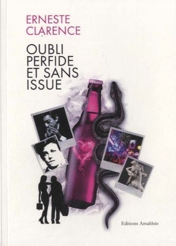 Oubli Perfide Et Sans Issue