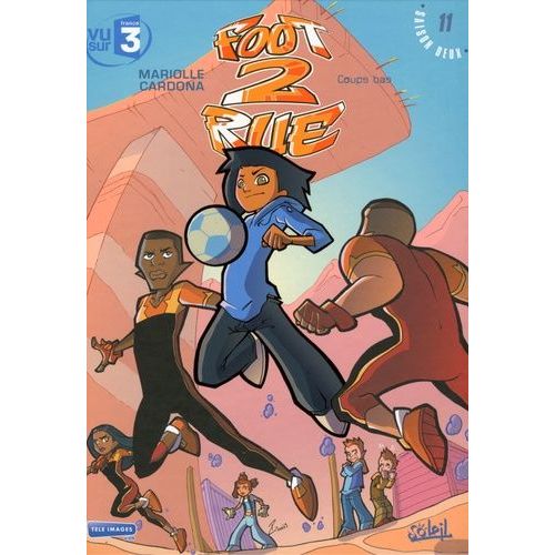 Foot 2 Rue - Tome 11 - Coup Bas