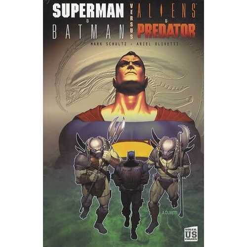 Superman & Batman Versus Aliens & Predator
