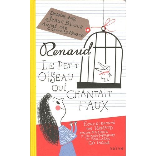 Le Petit Oiseau Qui Chantait Faux - (1 Cd Audio)
