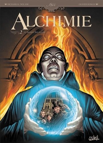 Alchimie Tome 2 - Le Dernier Roi Maudit