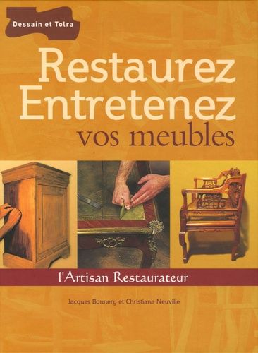Restaurez Entretenez Vos Meubles