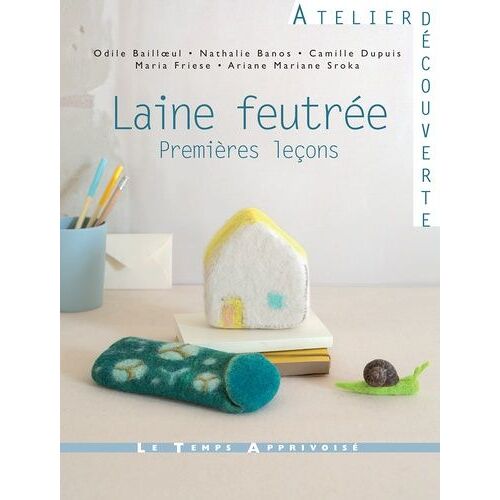 Laine Feutrée - Premières Leçons