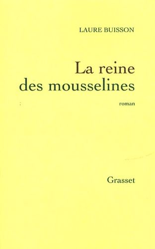 La Reine Des Mousselines