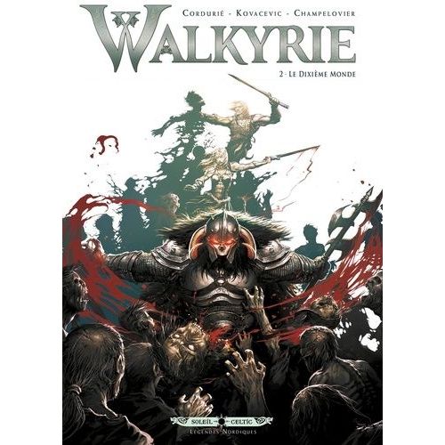 Walkyrie - Tome 2 - Le Dixième Monde