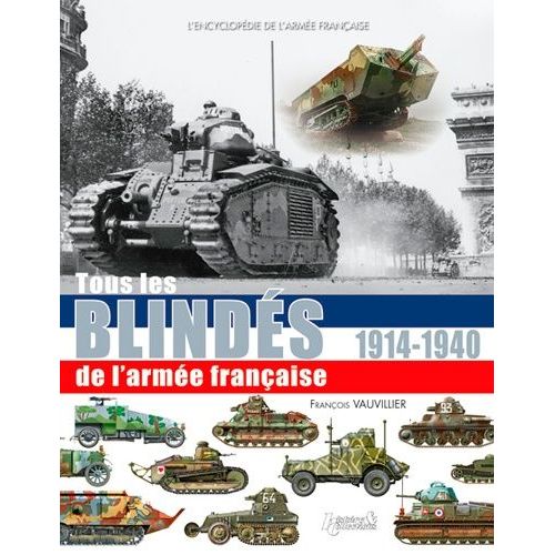 Encyclopédie Blindés Armée Française 1914-40