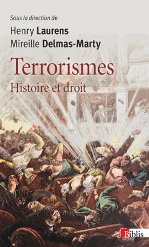 Terrorismes - Histoire Et Droit
