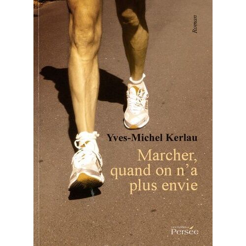Marcher, Quand On N'a Plus Envie