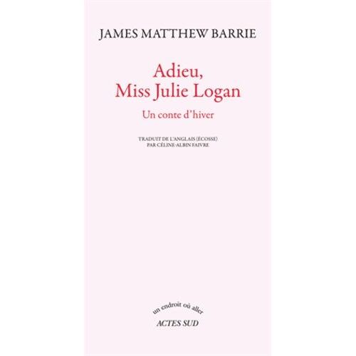 Adieu, Miss Julie Logan - Un Conte D'hiver