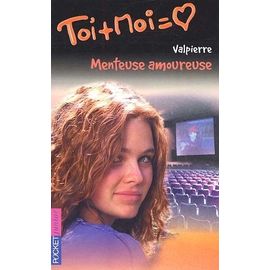 Toi Et Moi Tome 22 : Menteuse Amoureuse