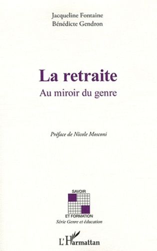 La Retraite - Au Miroir Du Genre