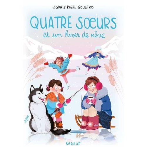 Quatre Soeurs - Tome 4 - Quatre Soeurs Et Un Hiver De Rêve