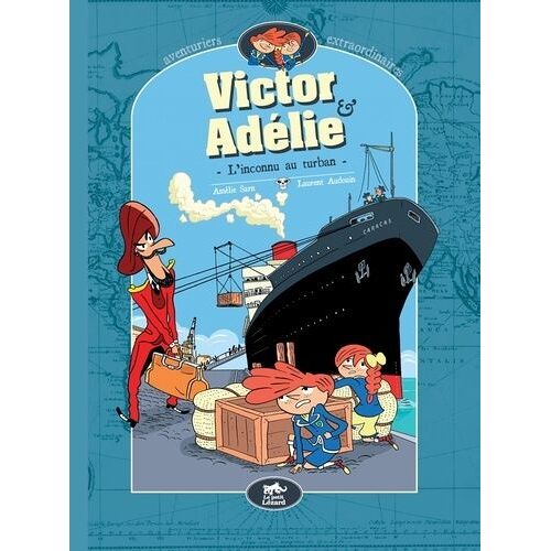 Victor & Adélie, Aventuriers Extraordinaires Tome 1 - L'inconnu Au Turban