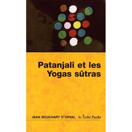 Les Yoga Sûtras De Patanjali - La Maturité De La Joie