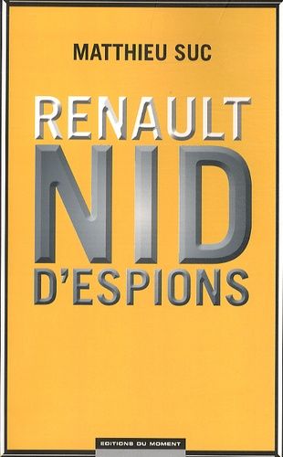 Renault, Nid D'espions