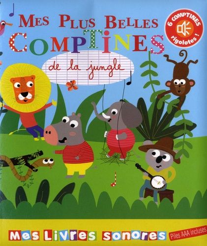 Mes Plus Belles Comptines De La Jungle