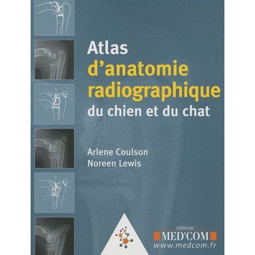 Atlas D'anatomie Radiographique Du Chien Et Du Chat