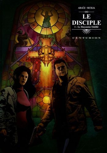 Le Disciple Tome 1 - Le Royaume Oublié