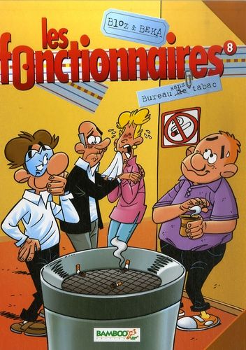 Les Fonctionnaires - Tome 8 - Bureau Sans Tabac