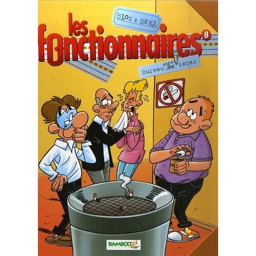 Les Fonctionnaires - Tome 8 - Bureau Sans Tabac