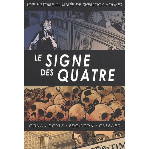 Une Histoire Illustrée De Sherlock Holmes Tome 3 - Le Signe Des Quatre