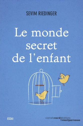Le Monde Secret De L'enfant